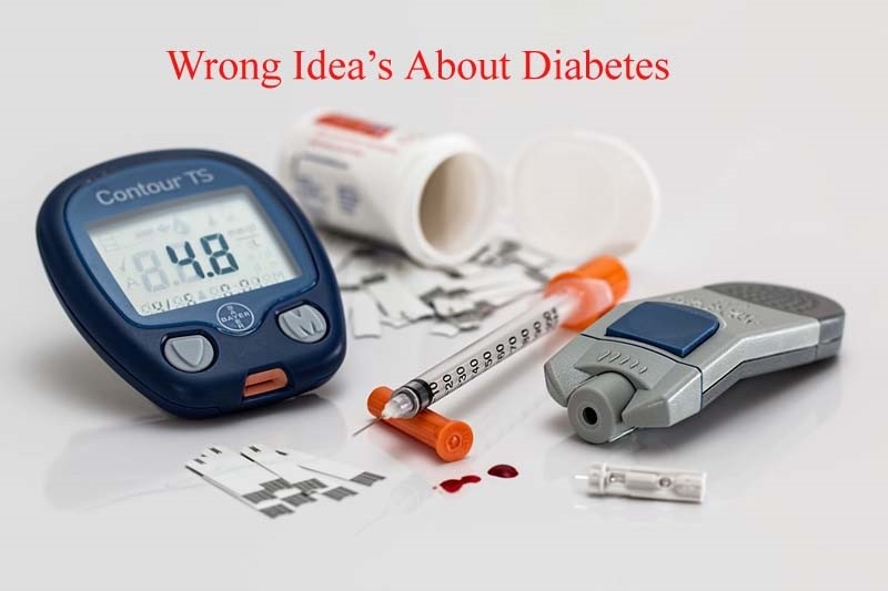 Wrong Idea’s About Diabetes